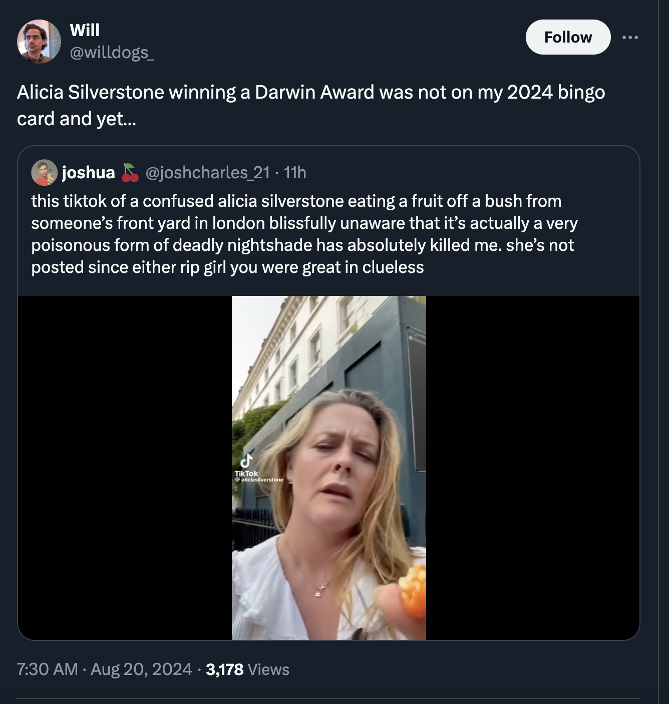 screenshot - Will Alicia Silverstone winning a Darwin Award was not on my 2024 bingo card and yet... joshua 2111h this tiktok of a confused alicia silverstone eating a fruit off a bush from someone's front yard in london blissfully unaware that it's actua